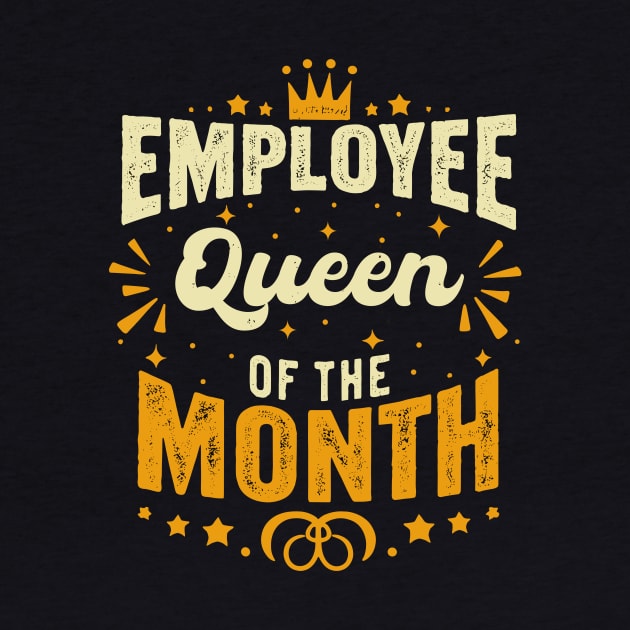 Employee of the Month Winner Queen of Achievement Cool Women by AimArtStudio